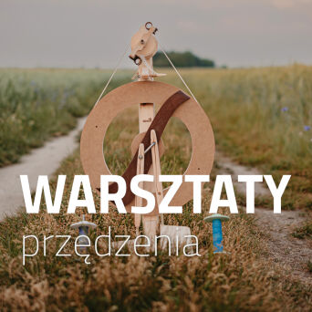 WARSZAWA 29 i 30.07 Przędzenie na kołowrotku dla początkujących
